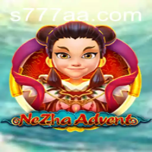 The Epic Adventure of NeZhaAdvent: A Comprehensive Guide